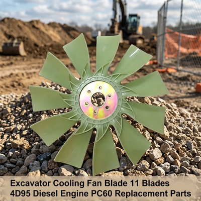 Excavator Cooling Fan Blade 11 Blades Fit OE 600-625-7520 4D95 ডিজেল ইঞ্জিন PC60 প্রতিস্থাপন যন্ত্রাংশ স্টক ইন
